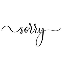 Sorry - vector calligraphic inscription with smooth lines.