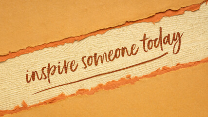 Inspire someone today advice or  reminder - handwriting on a handmade paper, positive influence concept