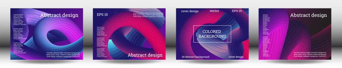 Set of futuristic abstract bright volumetric backgrounds. Body waves, cords. Creative modern background. Cover design, wallpaper, background. Vector EPS.