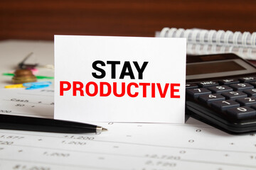 Conceptual hand writing showing Stay Productive Motivational Call.