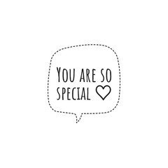 ''You are so special'' Lettering