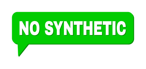 Speech NO SYNTHETIC Colored Bubble Frame. NO SYNTHETIC label is located inside colored speech balloon with shadow. Vector quote tag inside message frame.