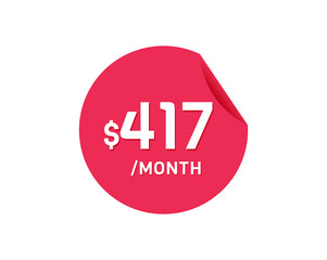 $417 Dollar Month. 417 USD Monthly sticker