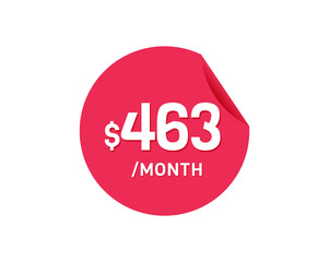$463 Dollar Month. 463 USD Monthly sticker