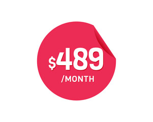 $489 Dollar Month. 489 USD Monthly sticker