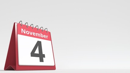 November 4 date on the flip desk calendar page, blank space for user text, 3d animation