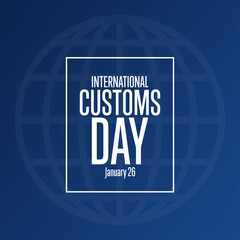 International Customs Day. 26 January. Holiday concept. Template for background, banner, card, poster with text inscription. Vector EPS10 illustration.
