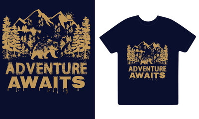 Adventure awaits vector t-shirt design