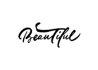Word Beautiful in modern calligraphy style. Hand drawn brush vector lettering isolated on white background. Can be used like additional text to women and girls posters, banners, greeting cards