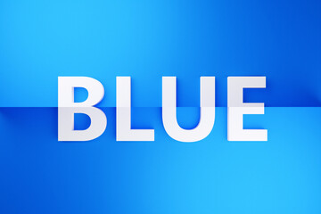 3d illustration volumetric inscription in BLUE white  letters on a bright blue isolated background. Color symbol
