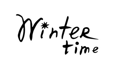 Winter time hand lettering vector doodle illustration. Winter season quotes and phrases for cards, banners, posters, scrapbooking, holiday design, Christmas celebration
