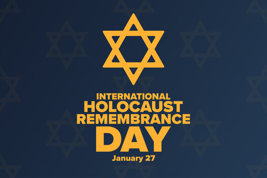International Holocaust Remembrance Day. Day of Commemoration in Memory of the Victims of the Holocaust. January 27. Template for background, banner, poster. Vector EPS10 illustration.
