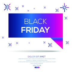 Creative (Black Friday) text written in speech bubble ,Vector illustration.