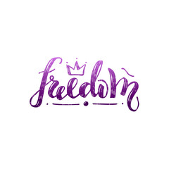 Vector illustration of freedom handwritten lettering for banner, postcard, poster, clothes, logo, advertisement design. Text for template, signage, billboard, printing. Imitation of brushpen lettering