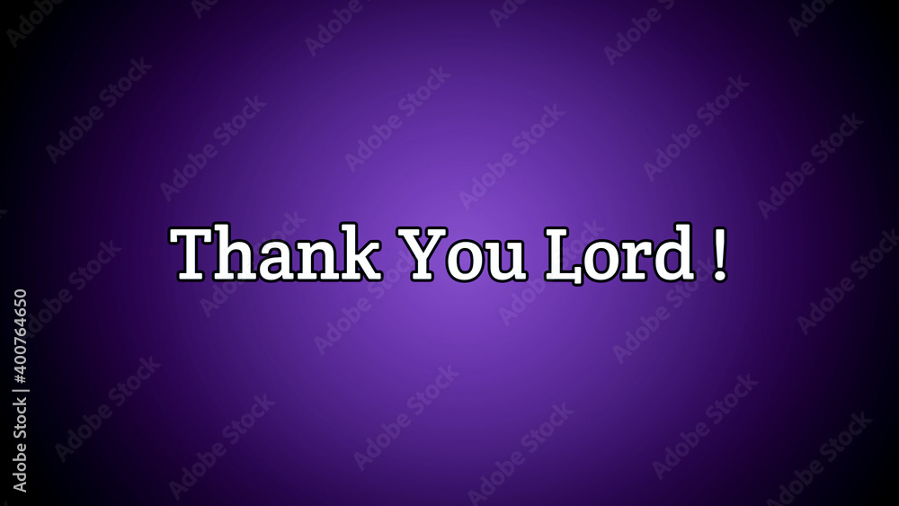 Wall mural Thank you lord bible words with light in darkness abstract background