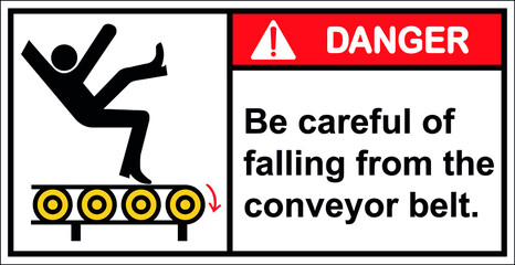 Be careful of falling from the conveyor belt.vector,Danger