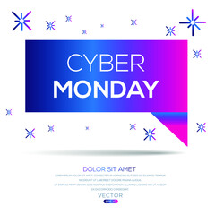 Creative (Cyber Monday) text written in speech bubble ,Vector illustration.