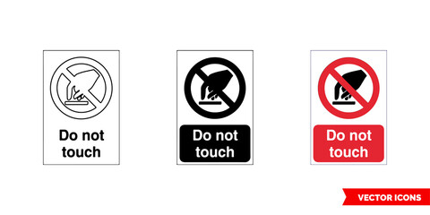 Prohibitory sign do not touch icon of 3 types color, black and white, outline. Isolated vector sign symbol.