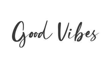 Good vibes calligraphic lettering. Vector text.