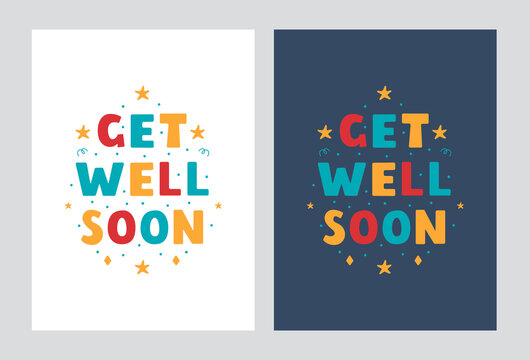 Get Well Soon lettering posters in modern flat style . Vector hand drawn design on a light and dark background