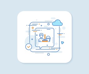 Cleaning service line icon. Abstract vector button. Bucket with mop symbol. Washing Housekeeping equipment sign. Cleaning service line icon. Speech bubble concept. Vector