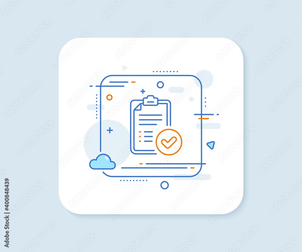 Poster approved report line icon. abstract square vector button. accepted document sign. verification symbo