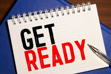 Word Writing Text Get ready. A business concept for asking someone to wear their clothes or suit.