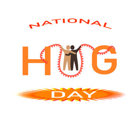 National Hugging Day. Holiday concept. Template for background, banner, card, poster and more.