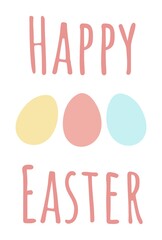 Happy Easter greeting card. Illustration with colored eggs and an inscription. Drawn by hand. Pink, yellow, blue colors
