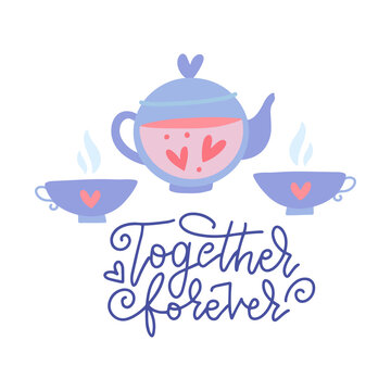 Happy Valentines Day greeting card with linear calligraphy. Glass teapot with pink hearts insude and cute two cups. Handwritten modern line lettering. Vector flat illustration isolated on white