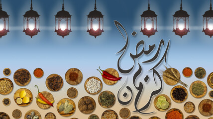 Ramadan Kareem written in Arabic language and around it a group of dishes of spices and food ingredients and on top Ramadan lanterns.