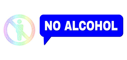 No Alcohol and forbidden man figure composition. Spectrum colored net forbidden man figure, and speech No Alcohol cloud frame. Speech colored No Alcohol cloud has shadow.