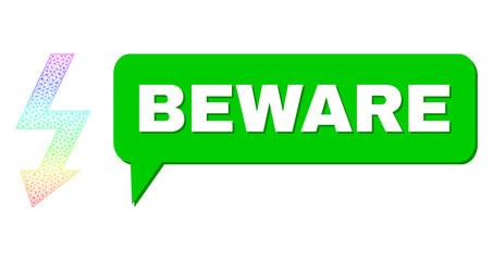 Beware and high voltage vector. Spectrum colored net high voltage, and conversation Beware cloud frame. Conversation colored Beware cloud has shadow.