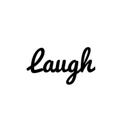Fototapeta na wymiar ''Laugh'' Lettering