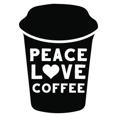 Peace, love, coffee. Vector Quote