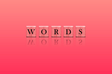 The word "WORDS"  mad by wood blocks  in gradient lovely red background 