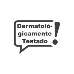 Logotipo con texto Dermatológicamente Testado en español en burbuja de habla en color gris