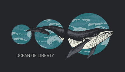 Hand-drawn illustration of a big whale and circles with sea waves. Vector banner on the theme of travel, adventure and discovery in retro style with the words Ocean of liberty © paseven