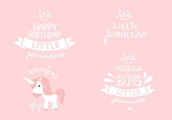 Fototapeta na wymiar Big set of congratulatory inscriptions. Little princess, happy birthday, big dreams. cartoon pony, unicorn. pink and white 