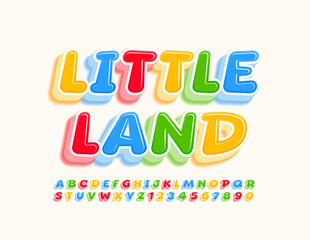 Vector playful sign Little Land. Creative 3D Font. Colorful funny Alphabet Letters and Numbers ser
