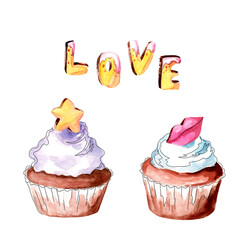 Cupcakes with cream and cookies for valentine's day on a white background. Love lettering. Watercolor illustration. Sweets and heart