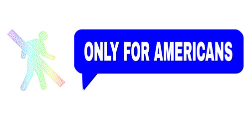 Only for Americans and stop walking pedestrian vector. Rainbow colorful mesh stop walking pedestrian, and chat Only for Americans bubble frame. Chat colored Only for Americans cloud has shadow.
