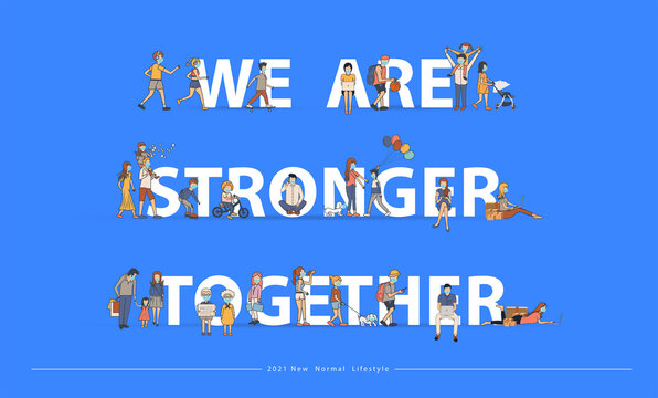We are stronger together with New normal lifestyle ideas concept. People wearing mask in flat big letters design. Vector illustration modern layout template