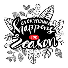 Everything Happens For A Reason. Inspiring Creative Motivation Quote Poster