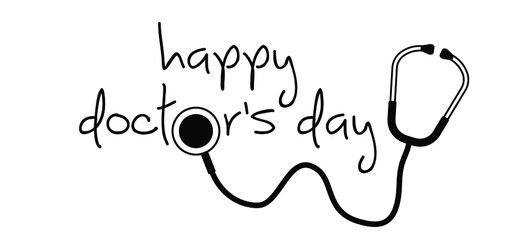 Happy doctors day or international doctor's day, is a day celebrated to recognize the contributions of physicians to individual lives and communities. Flat vector sign