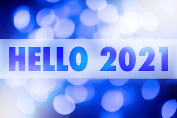 Hello 2021 blue bokeh concept banner