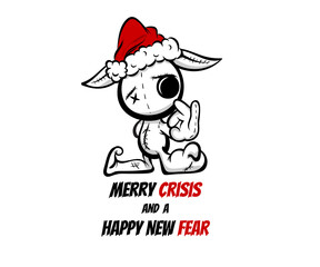 Fototapeta na wymiar Merry Crisis and Happy New Fear joke for Christmas and happy new year greetings. Pop art comic text lettering. Crazy evil rabbit Santa bad character in black color sketch. Show gesture ok.