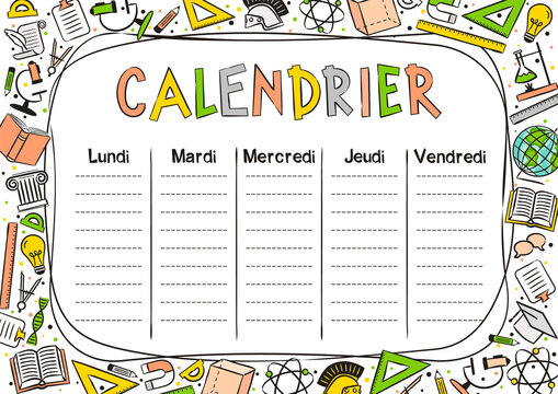 French Kids Template of a school schedule for 5 days of the week for students. Vector illustration in cartoon styles. Includes hand-drawn elements on a school theme. Translation: Timetable - Powered by Adobe