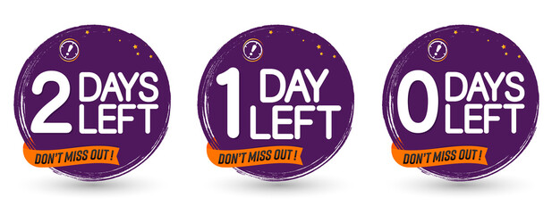 0, 1 and 2 Days Left for Sale, set countdown tags, start or to end offer, discount banners design template, app icons, don't miss out, vector illustration