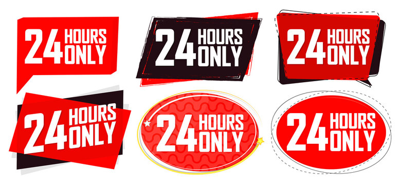 24 hours only, set sale speech bubble banners, discount tags design template, vector illustration